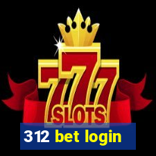 312 bet login